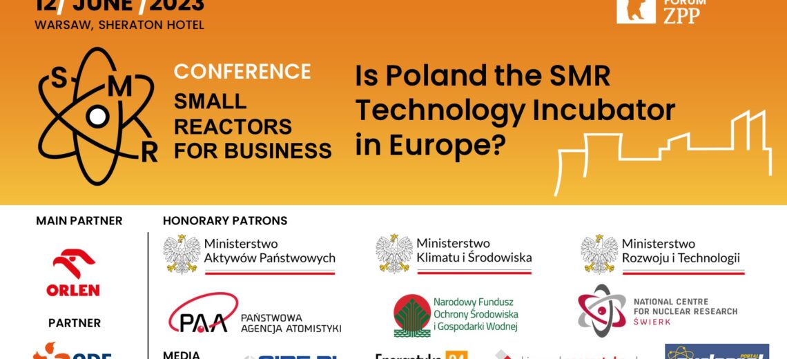 Conference "SMR SMALL REACTORS FOR BUSINESS (Is Poland the SMR